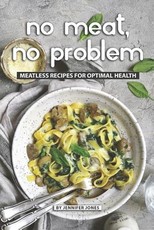 No Meat, No Problem
