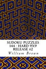 Sudoku Puzzles 144 - Hard 9x9 release #2