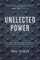 Unelected Power