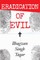 Eradication of Evil
