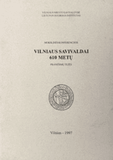 Vilniaus savivaldai 610 metų: pranešimų tezės