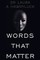 Words that Matter