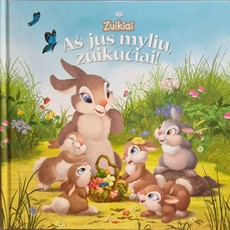 Zuikiai. Aš jus myliu, zuikučiai