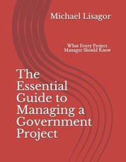 The Essential Guide to Managing a Government Project