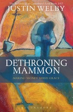 Dethroning Mammon: Making Money Serve Grace
