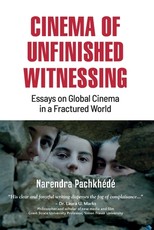 Cinema of Unfinished Witnessing