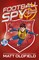 Football Spy: Lethal Strike