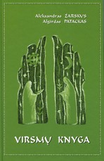 Virsmų knyga. Vestuvių virsmas, gimties virsmas, mirties virsmas