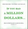 If You Had a Million Dollars...
