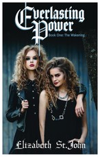 Everlasting Power: The Wakening - BOOK 1