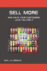 Sell More And Have Your Customers Love You For It