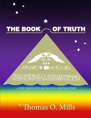 The Book Of Truth A New Perspective on the Hopi Creation Story