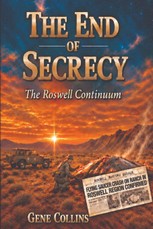 The End of Secrecy - The Roswell Continuum