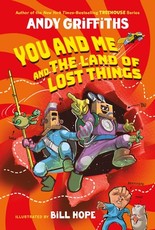 You and Me and the Land of Lost Things