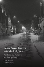 Police Street Powers and Criminal Justice