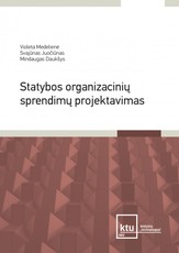 Statybos organizacinių sprendimų projektavimas