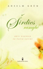 Širdies ramybė. Būti darnoje su pačiu savimi