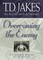 Overcoming the Enemy