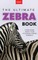 Zebras The Ultimate Zebra Book