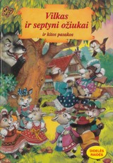 Vilkas ir septyni ožiukai ir kitos pasakos