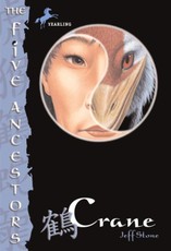 The Five Ancestors Book 4: Crane