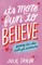 It's More Fun to Believe