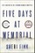 Five Days at Memorial