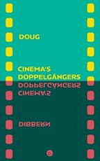 Cinema's DoppelgÃ¤ngers