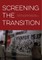 Screening the Transition