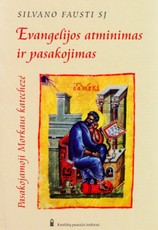 Evangelijos atminimas ir pasakojimas. Pasakojamoji Morkaus katechezė