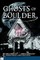 Ghosts of Boulder