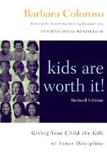 Kids Are Worth It! Revised Edition