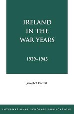 Ireland in the War Years 39-45