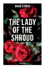 The Lady of the Shroud: Horror Classic