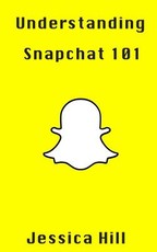 Understanding Snapchat 101