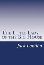 The Little Lady of the Big House
