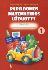 Papildomos matematikos užduotys I klasės mokiniams. 1-asis sąsiuvinis