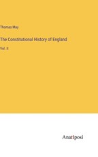 The Constitutional History of England
