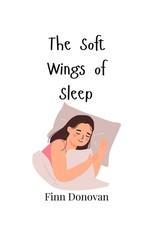 The Soft Wings of Sleep