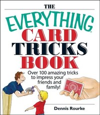 The Everything Card Tricks Book