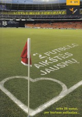 2 futbolo aikštės jausmų