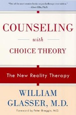 Counseling with Choice Theory