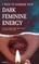 5 Ways to Increase Your Dark Feminine Energy