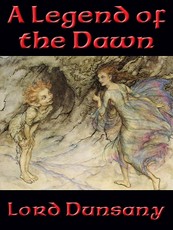 A Legend of the Dawn
