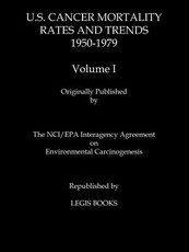 Us Cancer Mortality Rates and Trends 1950-1979 Volume I