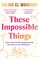 These Impossible Things