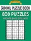 Sudoku Puzzle Book, 800 Puzzles, 400 Hard and 400 Extra Hard