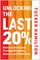 Unlocking the Last 20%