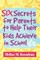 Six Secrets for Parents to Help Their Kids Achieve in School