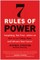 7 Rules of Power